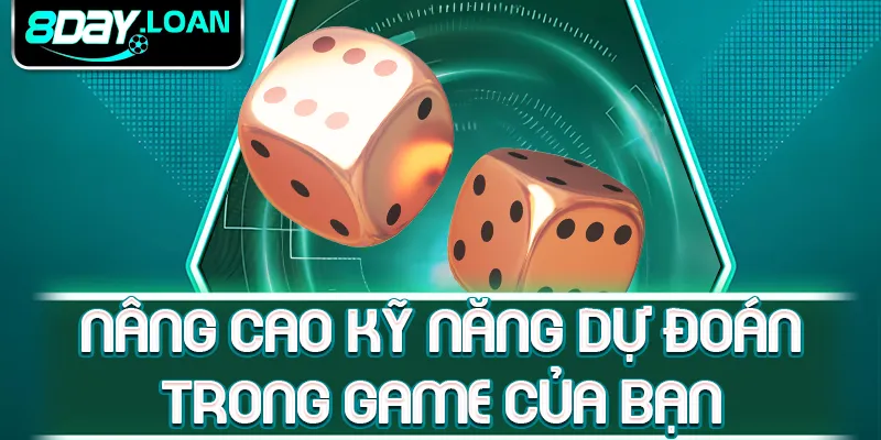 Nâng cao kỹ năng dự đoán trong game của bạn