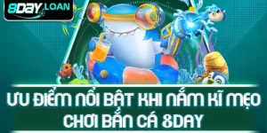 Ưu điểm nổi bật khi nắm kĩ mẹo chơi bắn cá 8day